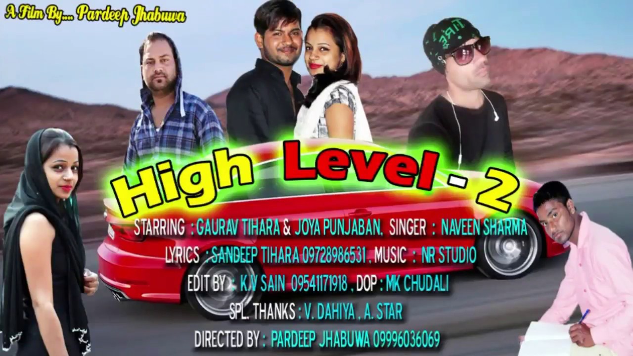 HIGH LEVEL 2 || Sandeep Kumar || Pardeep Jhabuwa || Joya punjabn