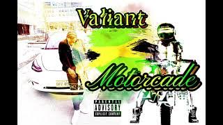 Valiant - Motorcade (Audio Muisc)