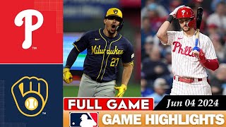 Milwaukee Brewers Vs. Philadelphia Phillies FULL GAME HIGHLIGHTS Jun 04, 2024 | 2024 MLB