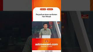 Perpaduan Teras Sambutan Hari Wesak