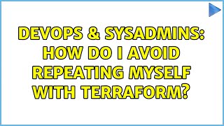 Celebrity DevOps & SysAdmins: How do I avoid repeating myself with Terraform? Wealth