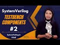 SystemVerilog Testbench Components in Hindi | #2 | SystemVerilog in Hindi | VLSI POINT