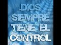 Dios siempre tiene el control. Ps. Yoel Romero