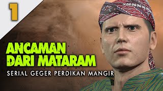 GEGER PERDIKAN MANGIR EPISODE 1 | ANCAMAN DARI MATARAM - Raden Ronggo