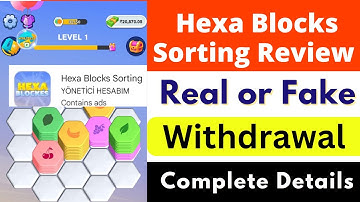 Hexa Blocks Sorting Real or Fake | Hexa Blocks Sorting Withdrawal | Hexa Blocks Sorting Review