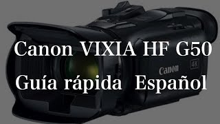 CANON VIXIA HF G50 guía rápida español.