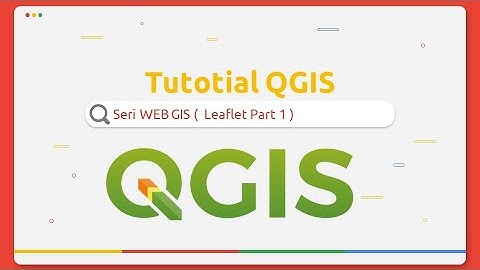 Tutorial WEBGIS dengan Leaflet
