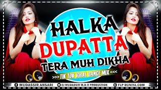 Halka dupatta tera muh dikhe | haryanvi new song vibration remix tik
tok viral |dj mudassir