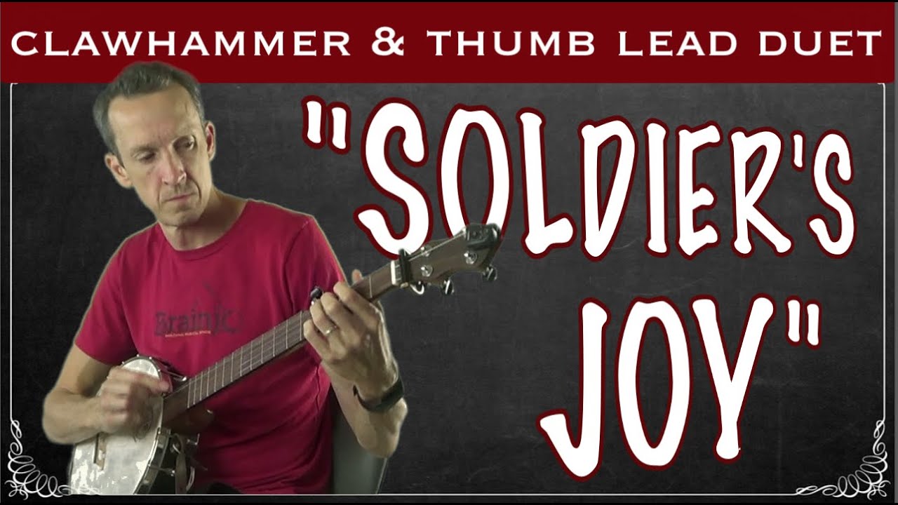 Dueling Banjos (clawhammer and 2 finger thumb lead) "Soldier's Joy