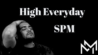S.P.M - High Everyday (Screwed & Chopped)