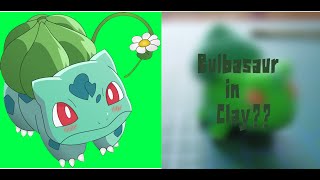 Light Clay art: Bulbasaur/妙蛙種子 ！！(2021)| Clay art  | Pokémon Clay Art