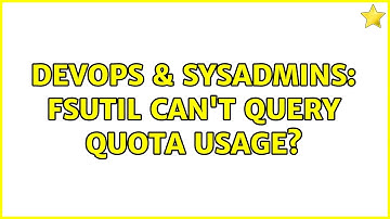 DevOps & SysAdmins: fsutil can