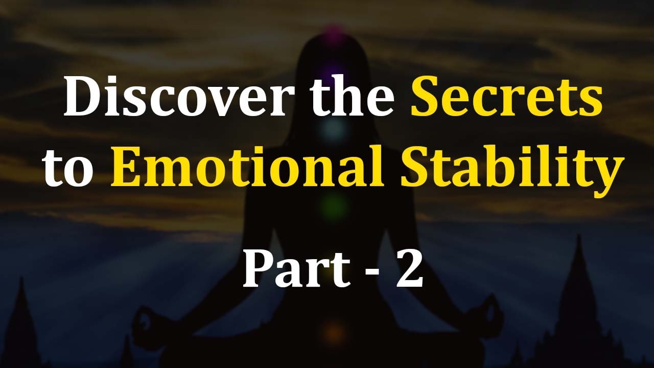 Discover The Secrets To Emotional Stability Part 2 YouTube
