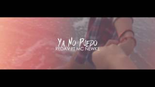 💔 Ya No Puedo 💔 - El Redav Ft Mc Newke (Audio) #LC