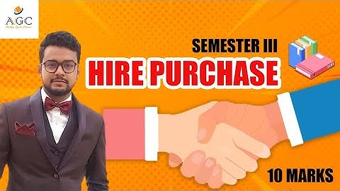 HIRE PURCHASE | ACCOUNTS | SEMESTER 3 | B.COM | AADITYA GUPTA | CALCUTTA UNIVERSITY