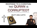 Is the Quran corrupted? | Mufti Abu Layth