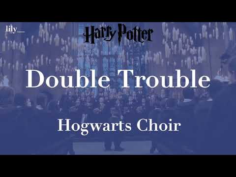和訳 Double Trouble Hogwarts Choir From Harry Potter