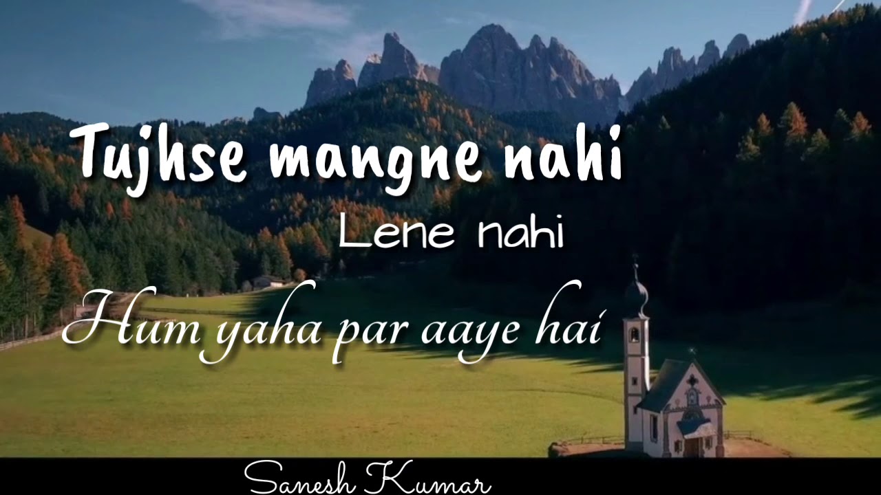 Tujhse mangne nahi   Lyrics  status