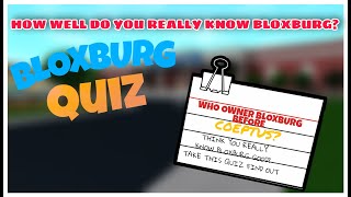 How well do you really know BLOXBURG??Bloxburg quiz game ( roblox)