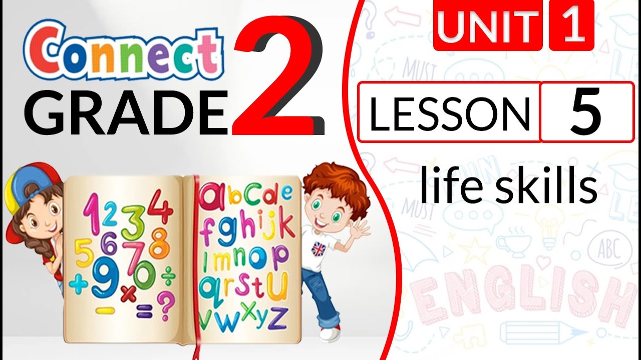 connect primary 2 unit 1 lesson 5 (life skillsكونكت تانية ابتدائي الوحدة 1 الدرس 5 ( مهارات حيايتة)