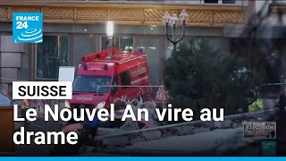 Explosition dans un bar à Crans-Montana : le Nouvel An vire au drame • FRANCE 24