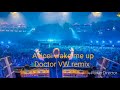 Avicciwake me up doctor vw remix