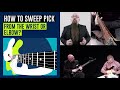 [How To Sweep Pick] From The Wrist Or Elbow?