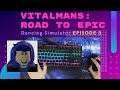 Roblox: Dancing Simulator - Vitalmans Road to Epic - Ep. 3