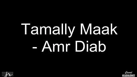 Amr Diab -Tamally Maak - Karaoke