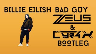 Bad Guy Z3U5 Cyr4X Bootleg