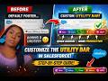 How to Customize the Utility Bar in Salesforce (Step-by-Step Guide) || Customize Footer Like a Pro!