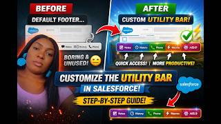 How to Customize the Utility Bar in Salesforce (Step-by-Step Guide) || Customize Footer Like a Pro!