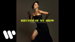 Tone Sekelius - Rhythm Of My Show (Official Audio)