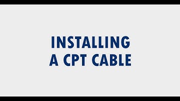 Vertek Pro Tip - Installing a CPT Cable