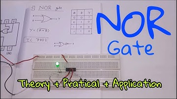 Logic Gates :- NOR Gate [ Theory + Practical + Application ] (In Hindi)
