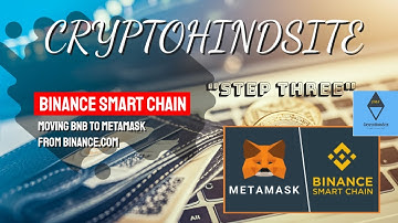 Moving BNB to Metamask from Binance.com (Step 3)