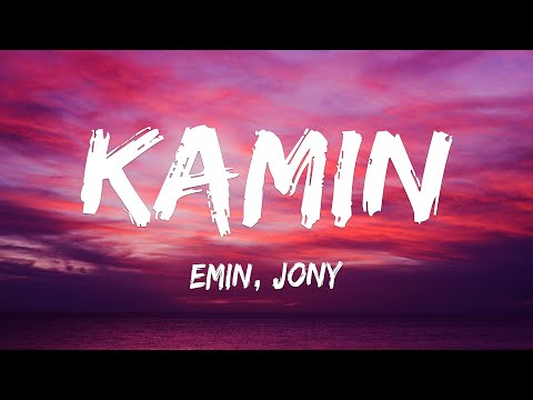 EMIN, JONY - КАМИН (Kamin) (Lyrics)