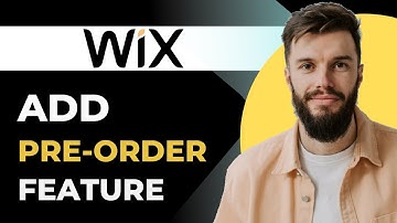 How To Add Pre Order Feature In Wix Quick Guide