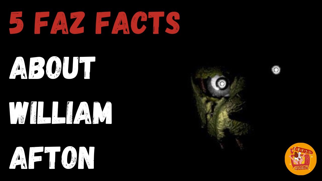 5 FAZ FACTS about William Afton from the FNAF Lore