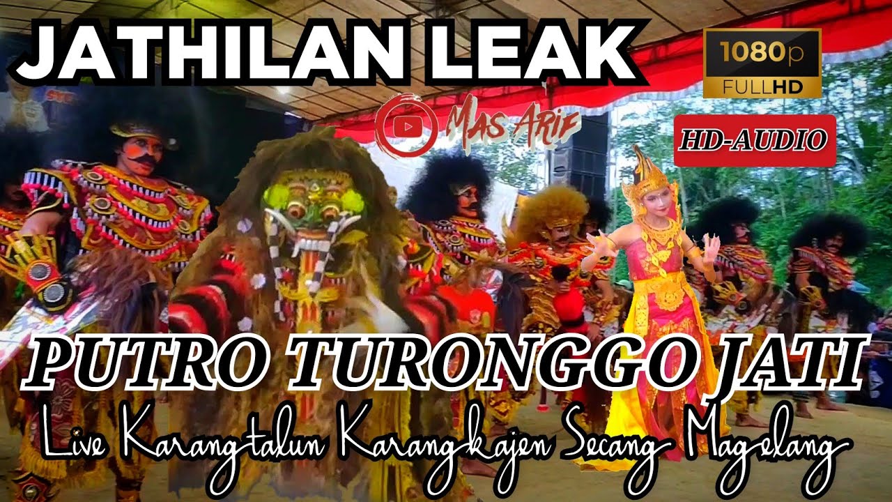 KUDA LUMPING PUTRO TURONGGO JATI | JATHILAN LEAK | LIVE KARANGTALUN KARANGKAJEN SECANG MAGELANG