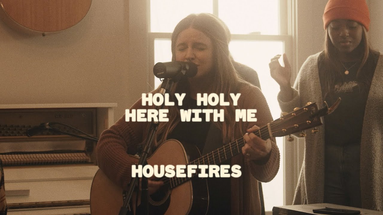 Housefires – Holy Holy Here With Me // feat. Kirby Kaple (Official Music Video)