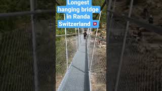 Longest hanging bridge in Randa Suisse #shorts