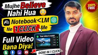 Mujhe Believe Nahi Hua 😳 | NotebookLM Ne 1 Click Me Full Video Bana Diya!