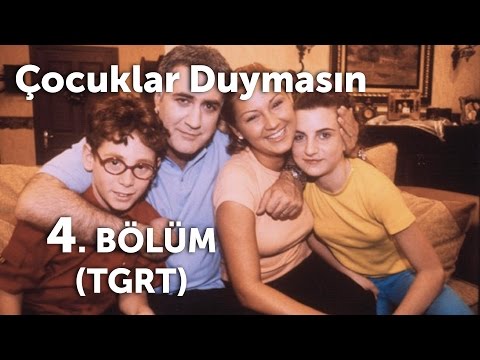 Çocuklar Duymasın 4. Bölüm (TGRT)