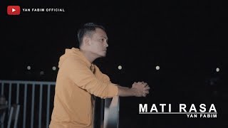 Yan Fabim - Mati Rasa