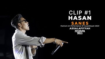 Sanes - Hasan Aftershine Live at Festival Art Performance of Assalafiyyah 2023