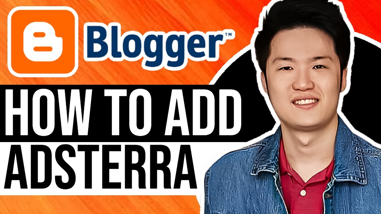How to Add Adsterra Ads in Blogger (Quick Guide) - YouTube