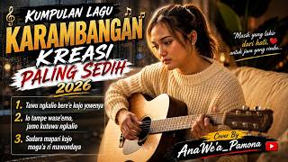 KUMPULAN LAGU KARAMBANGAN KREASI 2026 by : AnaWe'a_Pamona