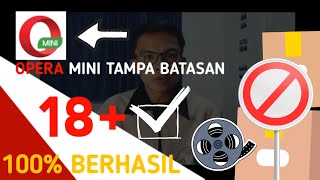 Cara Membuka Situs Dewasa Di Aplikasi Opera Mini || Tampa Aplikasi Tambahan 100%✔️