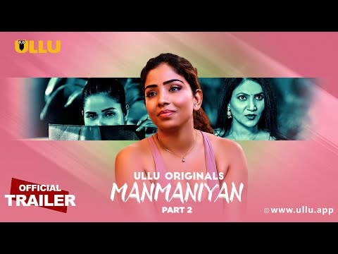 Manmaniyan | Part - 02 | Official Trailer | Ullu Originals | Releasing On : 08th August